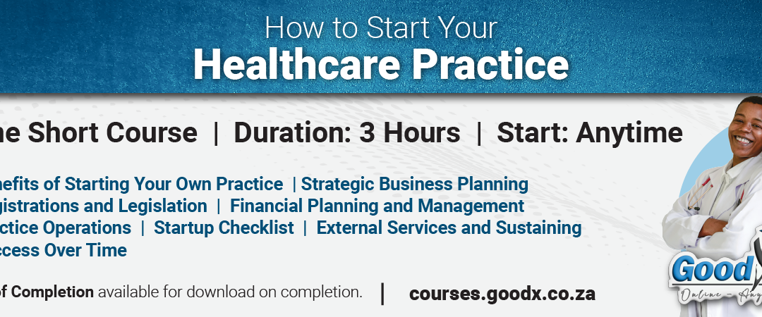 GoodX Online Short Course: Expanding Your Knowledge to Start Your Own Healthcare Practice
